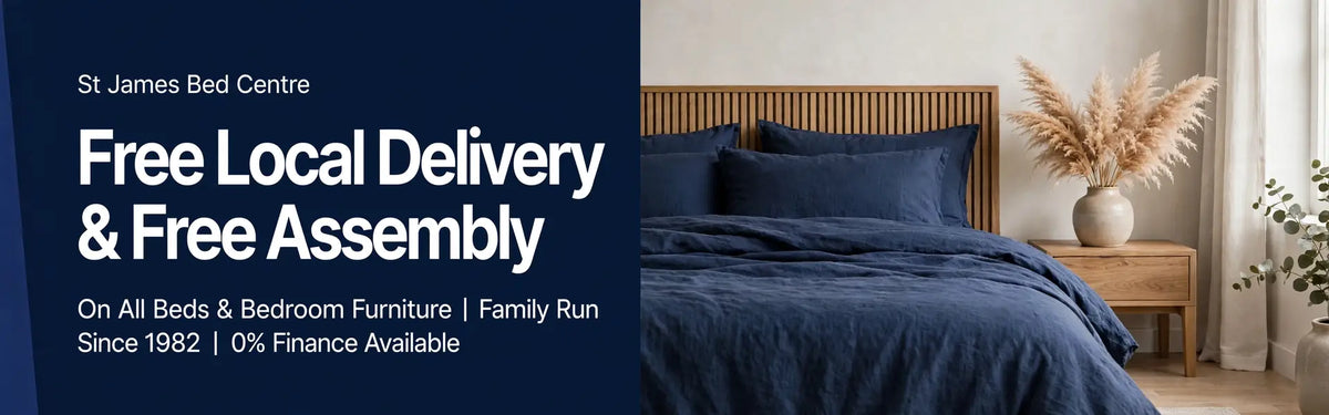 St James Bed Centre King's Lynn - Free local delivery and free assembly on all beds and bedroom furniture - Family run since 1982 with 0% finance available